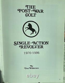 Post-War Colt Single Action Book 1976-1986 by Don Wilkerson 1st Edition