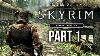 Skyrim Special Edition Gameplay Walkthrough Part 1 Intro Skyrim Remastered